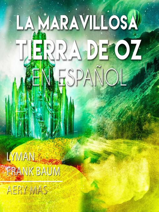 Title details for La Maravillosa Tierra de Oz by Lyman Frank Baum - Available